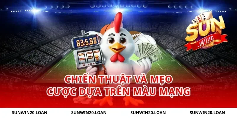 Chiến thuật và mẹo cược dựa trên màu mạng